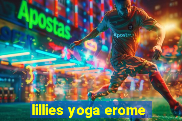 lillies yoga erome